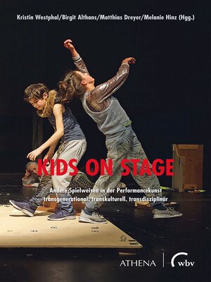 cover image of Kids on Stage – Andere Spielweisen in der Performancekunst